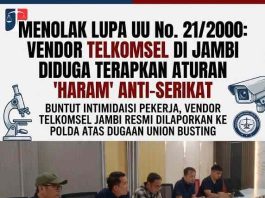 Menolak Lupa UU No. 21/2000: Vendor Telkomsel di Jambi Diduga Terapkan Aturan “Haram” Anti-Serikat