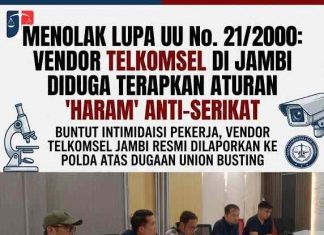 Menolak Lupa UU No. 21/2000: Vendor Telkomsel di Jambi Diduga Terapkan Aturan “Haram” Anti-Serikat