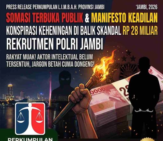 SOMASI TERBUKA PUBLIK & MANIFESTO KEADILAN: Konspirasi Keheningan di Balik Skandal Rp28 Miliar Rekrutmen Polri POLDA JAMBI