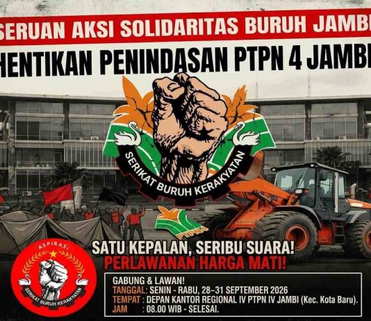 Kalian Punya Jabatan, Kami Punya Massa! Buruh PTPN 4 Tolak Mundur Sebelum Dua Manajer Dicopot! Senin 28 September 2026 1000 Buruh Pastikan PTPN 4 Jambi Lumpuh Total!